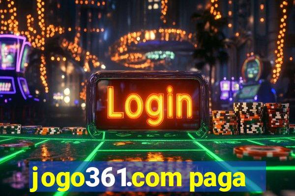 jogo361.com paga